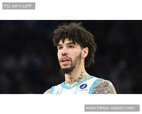 拉梅洛鲍尔半场表现平平10投5中贡献11分6助攻三分球命中率不佳